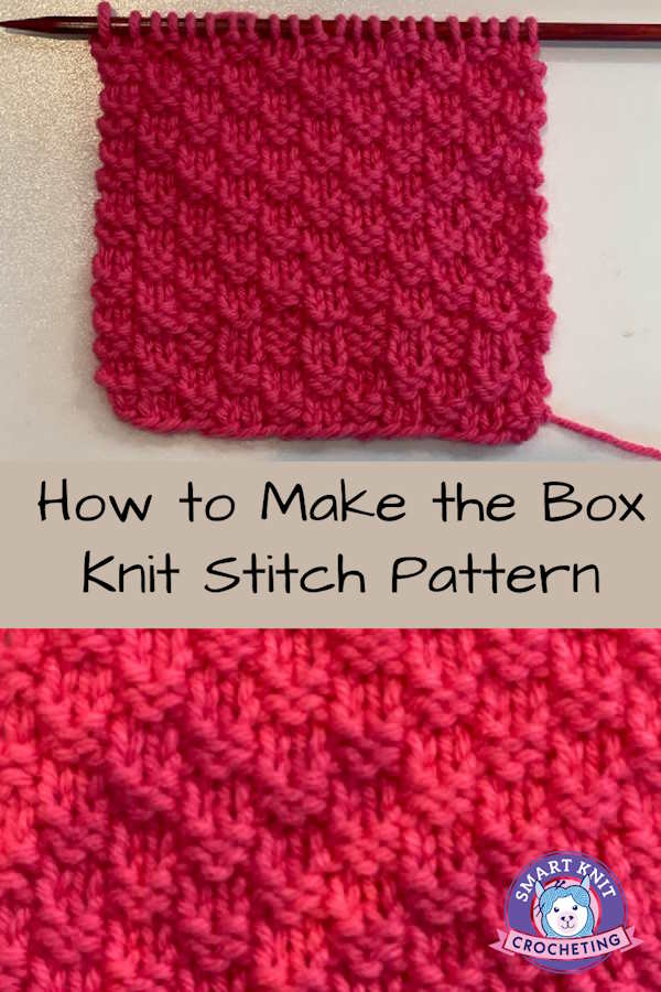 Box Knit Stitch Pattern Tutorial